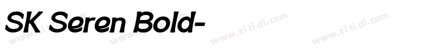 SK Seren Bold字体转换